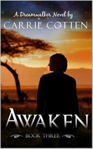 Awaken: A Dreamwalker Novel: Book 3