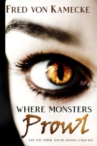 Where Monsters Prowl
